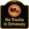 Signmission Designer Series-No Trucks In Driveway With Graphic Black & Gold, 18" x 18", BG-1818-9810 A-DES-BG-1818-9810 - alternate 1
